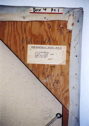 I Know How You Must Feel, Brad..., 1963 (RLCR 776). Detail of inscription and Leo Castelli label on stretcher