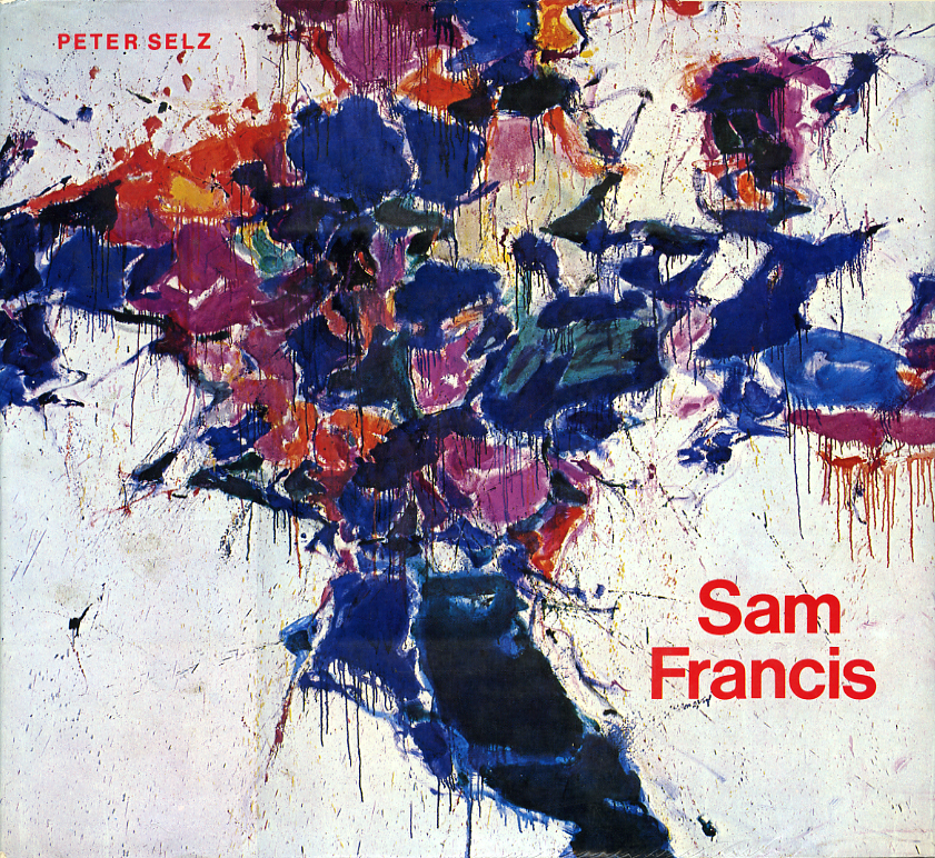 Peter Selz, Sam Francis. New York: Harry N. Abrams, 1975. (Courtesy Harry N. Abrams.)